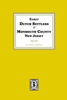 Early Dutch Settlers of Monmouth County, New Jersey - George C Beekman - cover