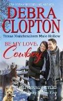 Be My Love, Cowboy - Debra Clopton - cover
