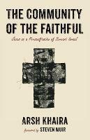 The Community of the Faithful - Arsh Khaira - cover