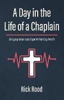 A Day in the Life of a Chaplain - Rick Rood - cover