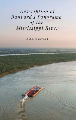 Description of Banvard's Panorama of the Mississippi River - John Banvard - cover