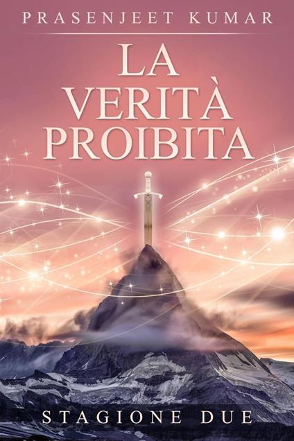 La verità proibita: stagione due - Prasenjeet Kumar - ebook