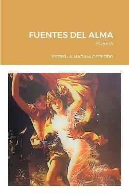 Fuentes del Alma: Poesia - Estrella Marina Depedro - cover