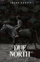 Due North - A Conductor across time series - Jason Harris - cover