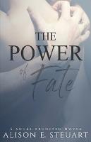 The Power of Fate - Alison E Steuart - cover