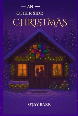 An Other Side Christmas - O'Jay Barr - cover