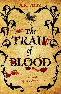 The Trail of Blood: A gripping historical murder mystery - A.K. Nairn - cover