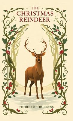 The Christmas Reindeer - Thornton Burgess - cover