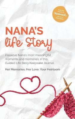 Nana's Life Story - Memwah,Tammie Winward - cover