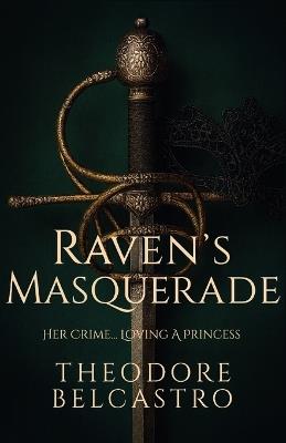 Raven's Masquerade - Theodore Belcastro - cover