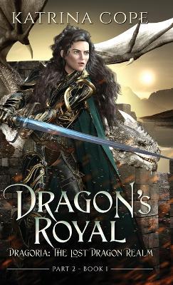 Dragon's Royal: Part 2 - Katrina Cope - cover