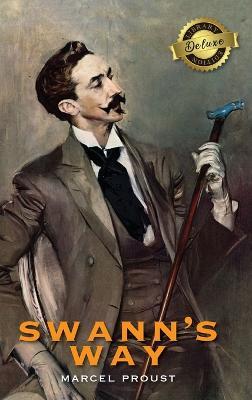 Swann's Way, In Search of Lost Time (Deluxe Library Edition) - Marcel Proust - cover
