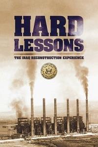 Hard Lessons: The Iraq Reconstruction Experience - U.S. Department of State,Inspector General Iraq Reconstruction - cover