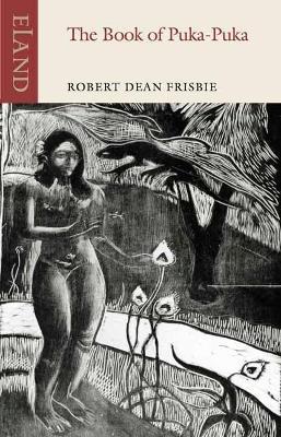 The Book of Puka-Puka - Robert Dean Frisbie,Anthony Weller - cover