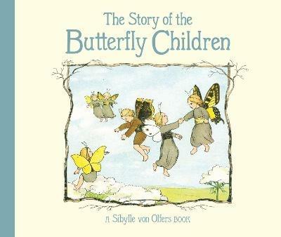 The Story of the Butterfly Children - Sibylle Olfers - cover