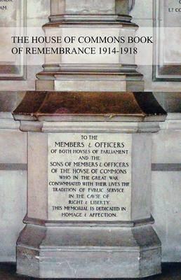 The House of Commons Book of Remembrance 1914-1918 - Edward Whitaker Moss-Blundell - cover