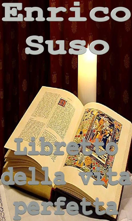 Libretto della vita perfetta - Enrico Suso - ebook