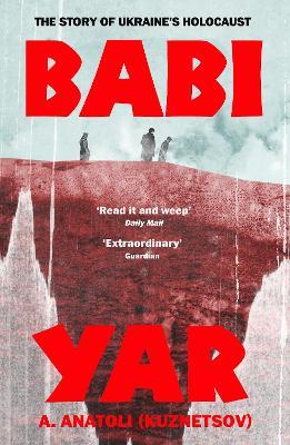 Babi Yar: The Story of Ukraine's Holocaust - A. Anatoli - cover
