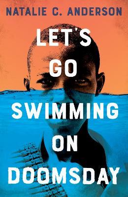 Let’s Go Swimming on Doomsday - Natalie C. Anderson - cover