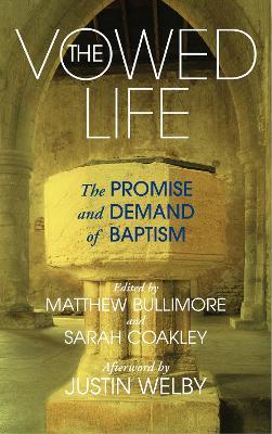 The Vowed Life: The promise and demand of baptism - cover