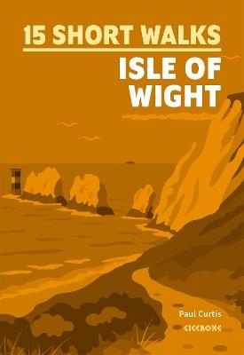 15 Short Walks on the Isle of Wight - Paul Curtis - cover