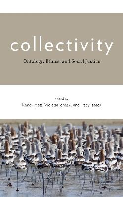 Collectivity: Ontology, Ethics, and Social Justice - cover