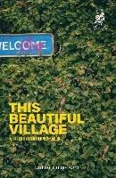This Beautiful Village - Lisa Tierney-Keogh - cover
