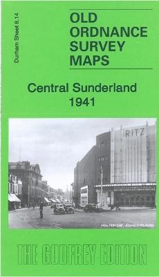 Central Sunderland 1941: County Durham Sheet 8.14c - David Farn,Helene Farn - cover
