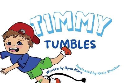 Timmy Tumbles - Ryan Milne - cover