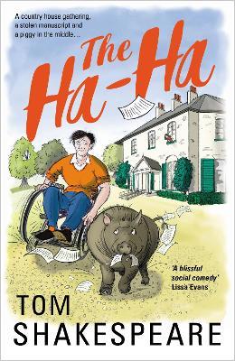 The Ha-Ha: a feel-good comedy of friends reunited - Tom Shakespeare - cover