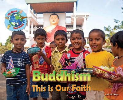 Buddhism, This is our Faith - Ruth Owen - cover