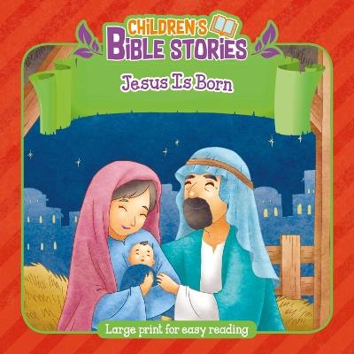 Children's Bible Stories: Jesus Is Born - Authentic Media - cover
