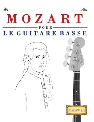 Mozart pour le Guitare Basse: 10 pièces faciles pour le Guitare Basse débutant livre - E C Masterworks - cover