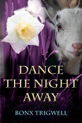 Dance the Night Away - Bonx Trigwell - cover