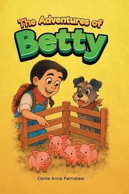 The Adventures of Betty - Carrie-Anne Palmateer - cover