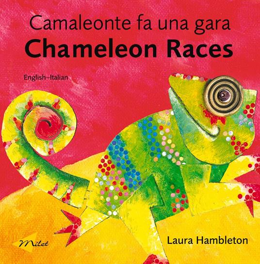 Chameleon Races (English–Italian) - Laura Hambleton,Roberta Umicini - ebook
