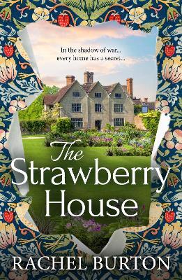 The Strawberry House: A BRAND NEW haunting tale of love and secrets from the BESTSELLING author of The Butterfly Garden - Rachel Burton - cover