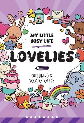 My Little Cosy Life Lovelies Colouring & Scratch Cards - Caro Van Den Berg - cover