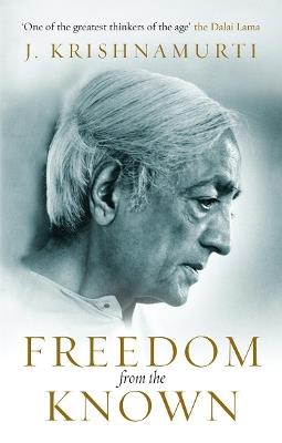 Freedom from the Known - J Krishnamurti - cover