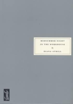 Midsummer Night in the Workhouse - Diana Athill - cover