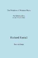 The Notation of Western Music: An Introduction - Richard Rastall - cover