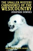 The Smaller Mystery Carnivores of the Westcountry - Jonathan Downes - cover