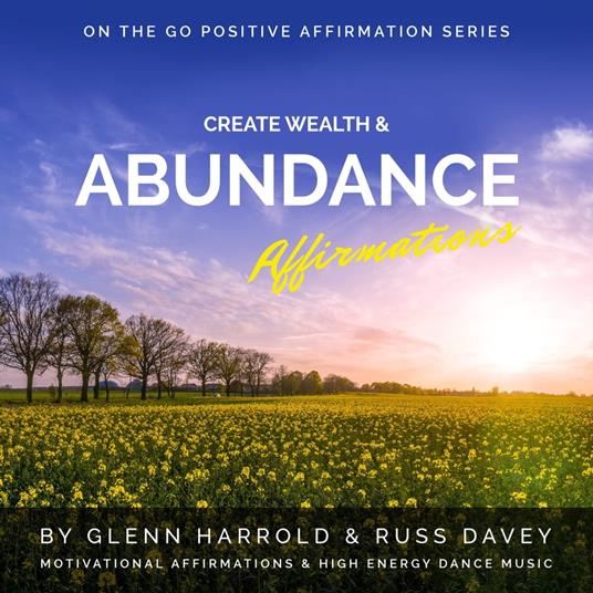 Create Wealth & Abundance Affirmations