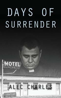 Days of Surrender - Alec Charles - cover