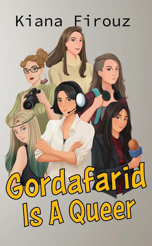 Gordafarid Is A Queer - Kiana Firouz - ebook