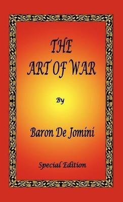 The Art of War by Baron De Jomini - Special Edition - Antoine Henri de Jomini - cover