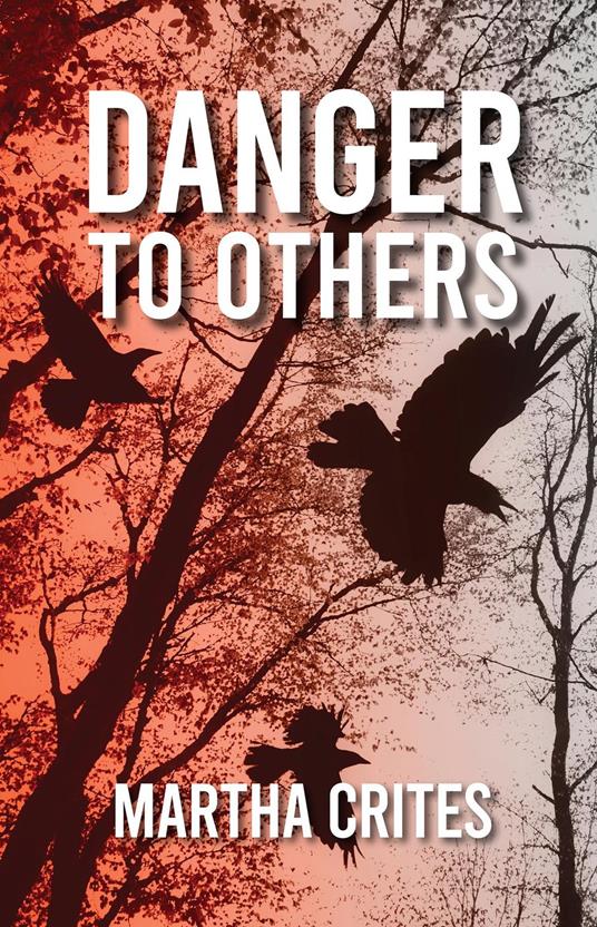 Danger to Others