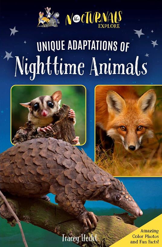 The Nocturnals Explore Unique Adaptations of Nighttime Animals - Tracey Hecht - ebook