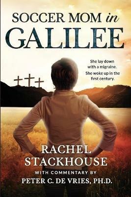 Soccer Mom in Galilee - Rachel Stackhouse,Peter C De Vries - cover