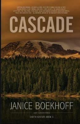 Cascade: Earth Hunters Book 3 - Boekhoff Janice - cover